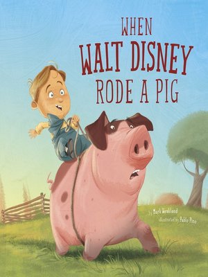 cover image of When Walt Disney Rode a Pig